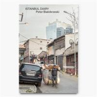 PETER BIALOBRZESKI ISTANBUL DIARY /ANGLAIS