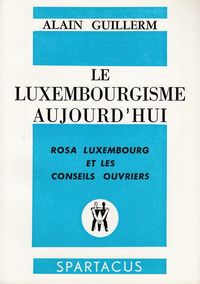 Le Luxembourgisme Aujourd'Hui