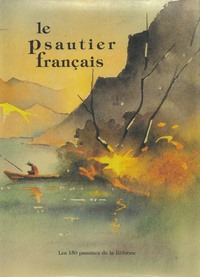 Le psautier français - Les cent cinquante psaumes de la Réforme - Petit format