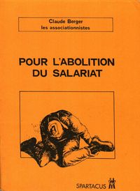 Pour L'Abolition Du Salariat