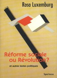 Réforme sociale ou révolution ?