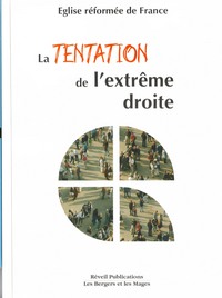 LA TENTATION DE L'EXTREME-DROITE