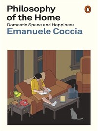 EMANUELE COCCIA PHILOSOPHY OF THE HOME /ANGLAIS