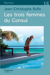 LES TROIS FEMMES DU CONSUL