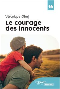 LE COURAGE DES INNOCENTS