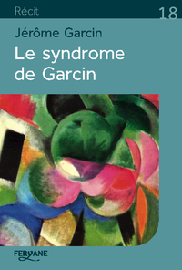 LE SYNDROME DE GARCIN