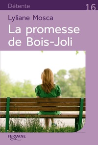 LA PROMESSE DE BOIS JOLI