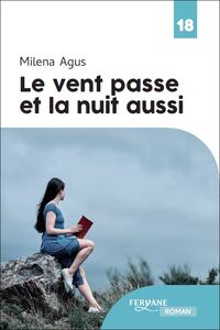 LE VENT PASSE ET LA NUIT AUSSI