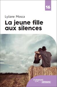 LA JEUNE FILLE AUX SILENCES