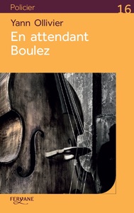 EN ATTENDANT BOULEZ