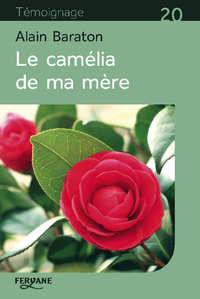 LE CAMELIA DE MA MERE