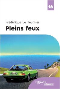PLEINS FEUX