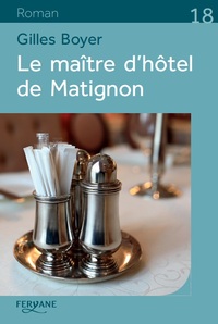 LE MAITRE D HOTEL DE MATIGNON