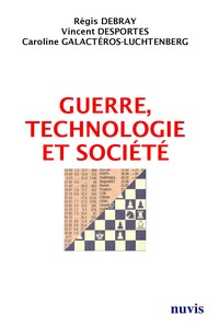 GUERRE, TECHNOLOGIE ET SOCIETE