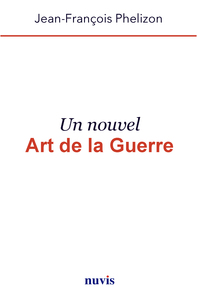 Un Nouvel Art de la Guerre