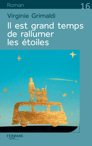 IL EST GRAND TEMPS DE RALLUMER LES ETOILES