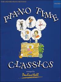 PAULINE HALL : PIANO TIME CLASSICS - 40 MORCEAUX