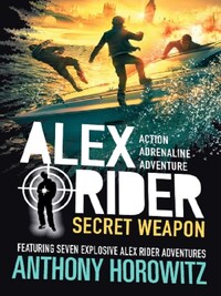 ALEX RIDER SECRET WEAPON