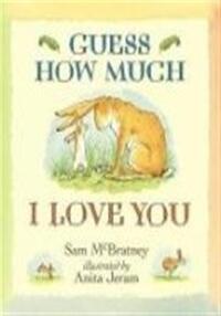 GUESS HOW MUCH I LOVE YOU