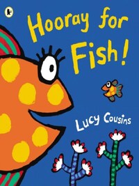 HOORAY FOR FISH!