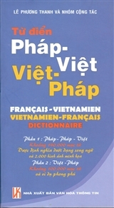 DICTIONNAIRE FRANCAIS-VIETNAMIEN VIETNAMIEN-FRANCAIS, PAR TU DIEN PHAP-VIET VIET-PHAP - EDITION BILI