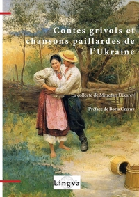 Contes grivois et chansons paillardes de l'Ukraine