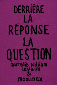 DERRIERE LA REPONSE : LA QUESTION - NOUVELLE EDITION