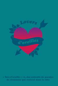 VERS D'OREILLE #2 : LOVERS D'OREILLES