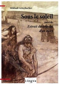 Sous le soleil, suivi de Extrait du journal d'un mort