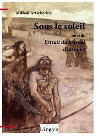 SOUS LE SOLEIL, SUIVI DE EXTRAIT DU JOURNAL D'UN MORT
