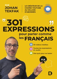 301 expressions pour parler comme les Français