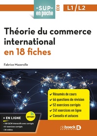 THEORIE DU COMMERCE INTERNATIONAL EN 18 FICHES - POUR L2, L3, MASTER