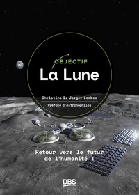 OBJECTIF LA LUNE - RETOUR VERS LE FUTUR DE L'HUMANITE !