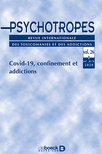 Psychotropes 2020/2-3 - Covid-19, confinement 2020 et addictions