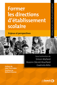 FORMER LES DIRECTIONS D'ETABLISSEMENT SCOLAIRE - ENJEUX ET PERSPECTIVES