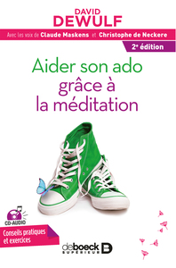 Aider son ado grâce à la méditation + CD audio