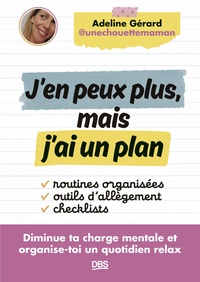 J’en peux plus, mais j’ai un plan
