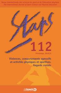 Staps 2016/2 - 112 - Violences, comportements agressifs et activités physiques et sportives. Regards