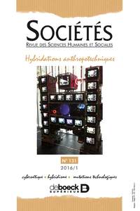 Sociétés 2016/1 - 131 - Hybridations anthropotechniques