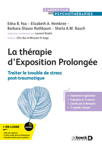 LA THERAPIE D'EXPOSITION PROLONGEE - TRAITER LE TROUBLE DE STRESS POST-TRAUMATIQUE