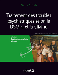 Traitement des troubles psychiatriques selon le DSM 5 et la CIM-10