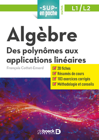 ALGEBRE - DES POLYNOMES AUX APPLICATIONS LINEAIRES