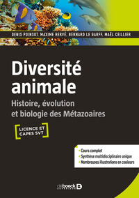 DIVERSITE ANIMALE - HISTOIRE, EVOLUTION ET BIOLOGIE DES METAZOAIRES