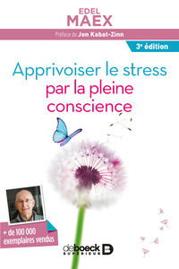 Apprivoiser le stress par la pleine conscience