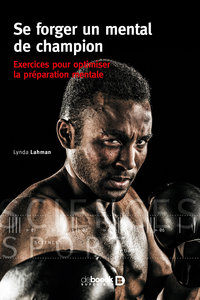 Se forger un mental de champion