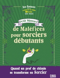 Petit Manuel de Maléfices pour sorciers débutants