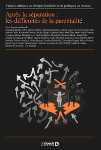 Cahiers critiques de thérapie familiale 2018/2 - 61 - Après la séparation : les difficultés de la pa