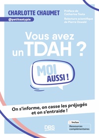 VOUS AVEZ UN TDAH ? MOI AUSSI ! - ON S'INFORME, ON CASSE LES PREJUGES ET ON S'ENTRAIDE !