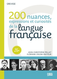 200 NUANCES, EXPRESSIONS ET CURIOSITES DE LA LANGUE FRANCAISE