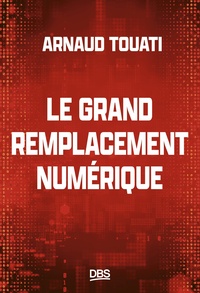 Le grand remplacement numérique